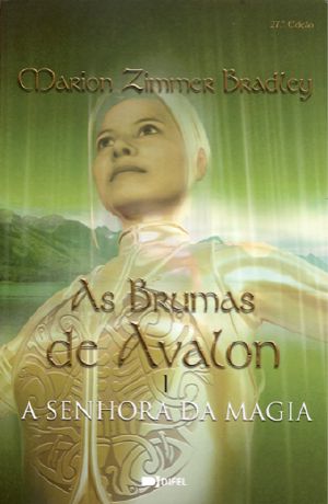 [The Mists of Avalon 01] • A Senhora da Magia